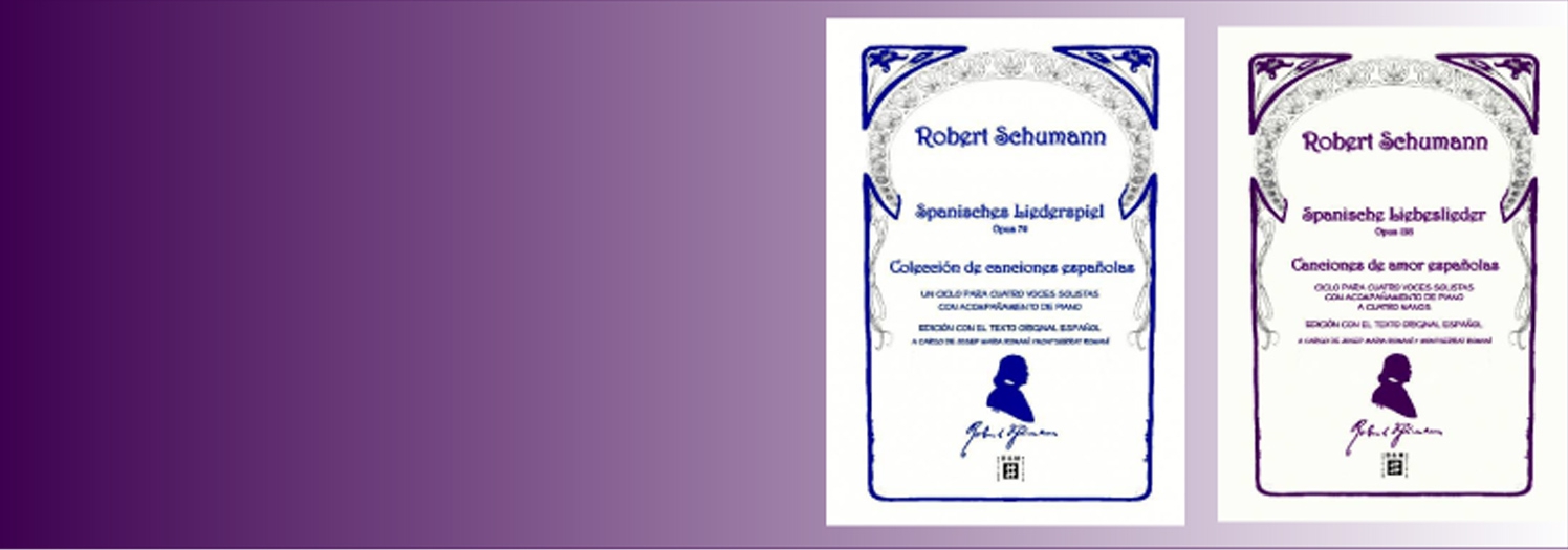 Edición especial Robert Schumann Lieder – Special edition with the original Spanish text
